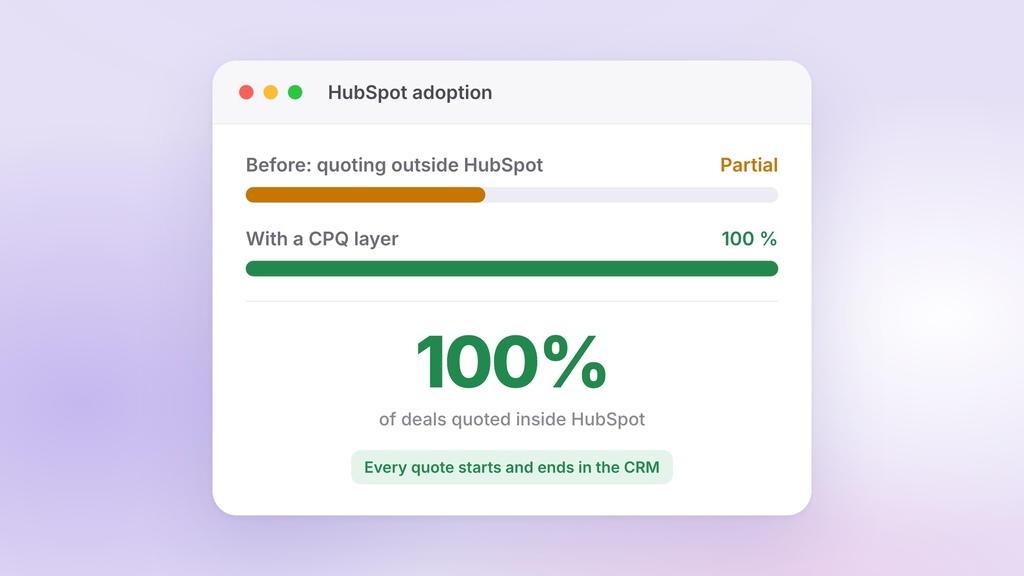 How to Achieve 100% HubSpot Adoption by Adding a CPQ Layer