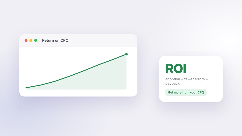 Maximizing CPQ ROI: Proven Methods for Getting the Most Out of Your CPQ Investment