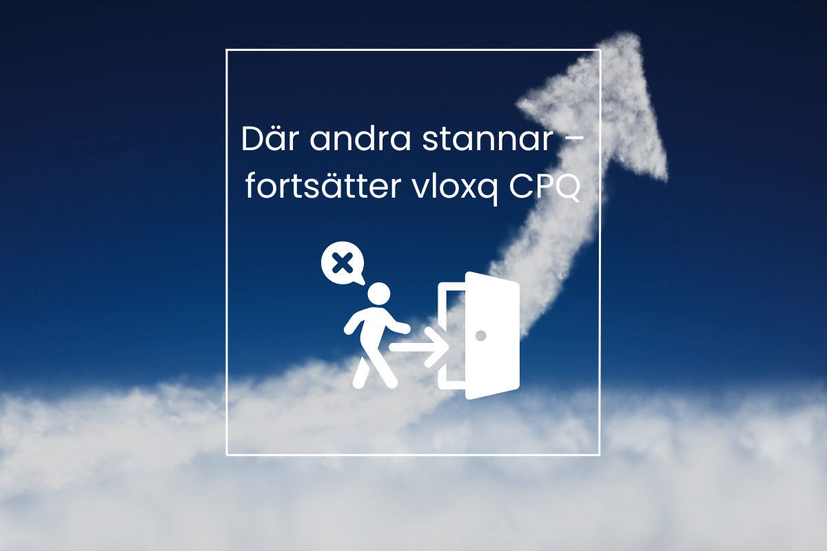 Där andra stannar- fortsätter vloxq CPQ